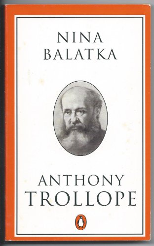 9780140438208: Nina Balatka (Trollope, Penguin)