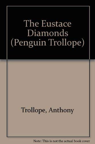 9780140438321: The Eustace Diamonds: 32 (Penguin Trollope S.)