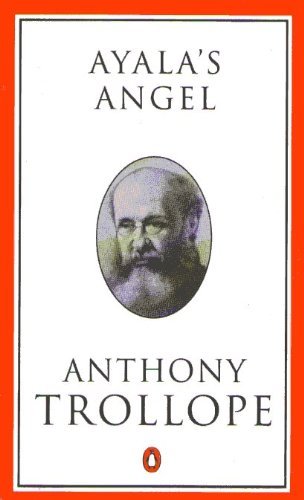 Stock image for Ayala's Angel (Trollope, Penguin) for sale by Half Price Books Inc.