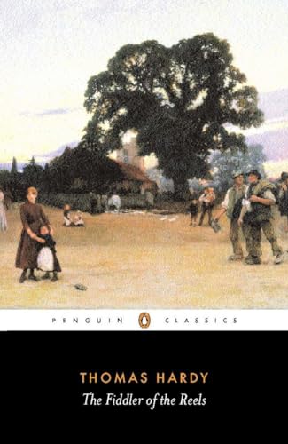 The Fiddler of the Reels and Other Stories: 1888-1900 (Penguin Classics) (9780140439007) by Hardy, Thomas