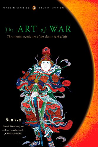 The Art of War : The Essential Translation of the Classic Book of Life (Penguin Classics Deluxe Edition) - Sun-Tzu