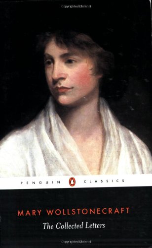 9780140439434: The Collected Letters of Mary Wollstonecraft
