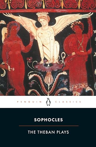 Stock image for The Theban Plays: King Oedipus; Oedipus at Colonus; Antigone (Penguin Classics) for sale by SecondSale