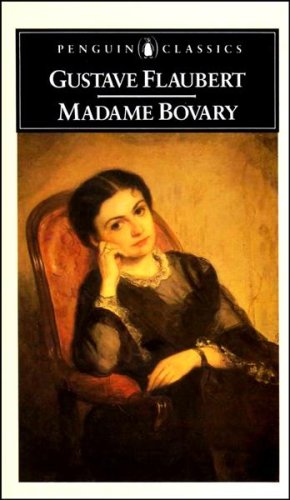 Beispielbild für Madame Bovary: A Story of Provincial Life (Penguin Classics) zum Verkauf von Discover Books