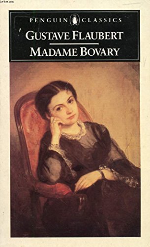 9780140440157: Madame Bovary: A Story of Provincial Life (Classics)