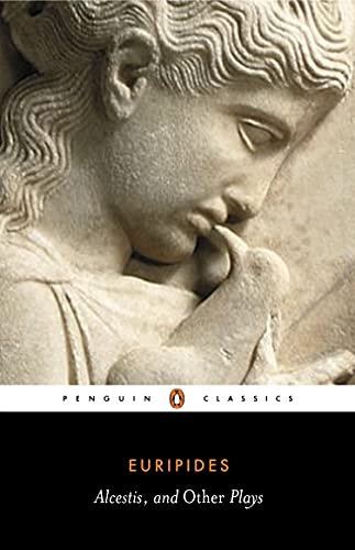 Imagen de archivo de Three Plays: "Alcestis","Hippolytus","Iphigenia in Tauris" (Penguin Classics) a la venta por Re-Read Ltd