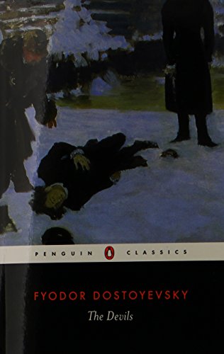 The Devils: (The Possessed) (Penguin Classics) - Fyodor Dostoyevsky