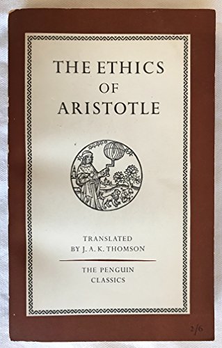 Beispielbild fr The Ethics of Aristotle: The Nicomachean Ethics (Penguin Classics) zum Verkauf von Wonder Book