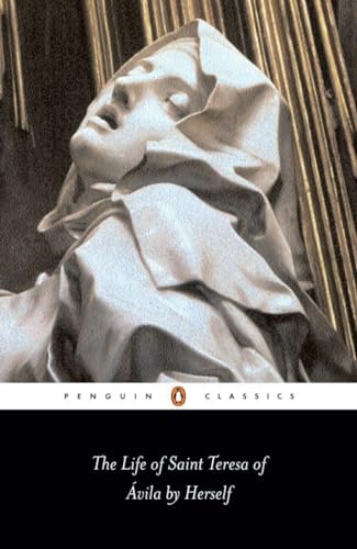 9780140440737: The Life of Saint Teresa of Avila by Herself (Classics S.) (Penguin Classics)
