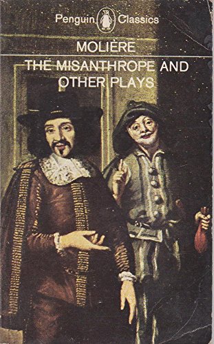 Beispielbild fr The Misanthrope and Other Plays (Penguin Classics) zum Verkauf von Wonder Book