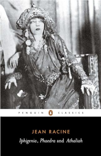 Iphigenia, Phaedra and Athaliah (Penguin Classics) (9780140441222) by Racine, Jean Baptiste; Cairncross, John; Watling, E. F.