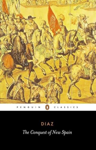 The Conquest of New Spain (Classics S) (9780140441239) by Diaz Del Castillo, Bernal