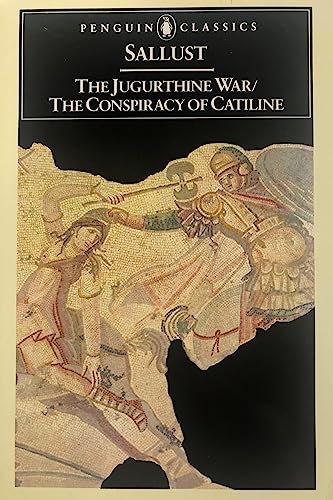 Beispielbild fr The Jugurthine War / The Conspiracy of Catiline (Penguin Classics) zum Verkauf von Wonder Book