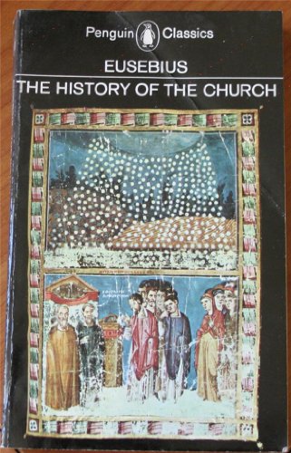 Stock image for The History of the Church: From Christ to Constantine Translated by G. A. Williamson. for sale by Christian Books Australia