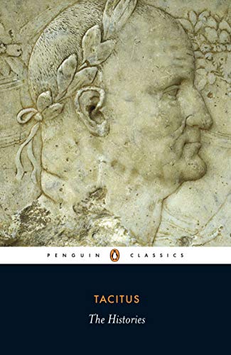 Tacitus: The Histories A New Translation by Kenneth Wellesley - Tacitus