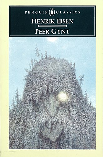 Peer Gynt : A Dramatic Poem - Henrik Ibsen, Peter Watts