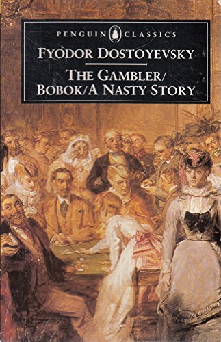 Stock image for The Gambler / Bobok / A Nasty Story (Penguin Classics) for sale by HPB Inc.