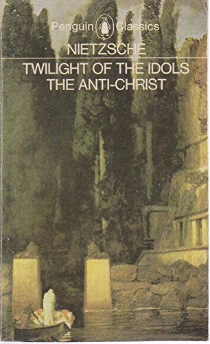 9780140442076: The Twilight of the Idols and The Anti-Christ