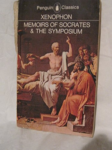 Beispielbild fr Memoirs of Socrates; and, the Symposium (the Dinner Party) zum Verkauf von Better World Books