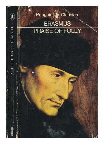 Stock image for Erasmus: Prais Of Folly for sale by G.M. Isaac Books