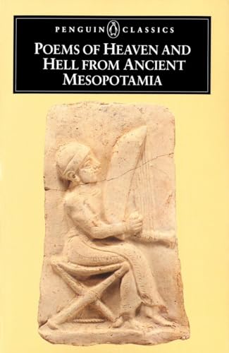 Beispielbild fr Poems of Heaven and Hell from Ancient Mesopotamia zum Verkauf von Roundabout Books