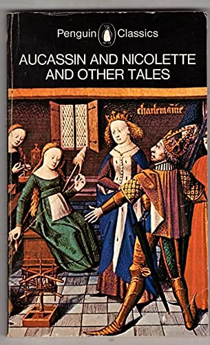Beispielbild fr Aucassin and Nicolette, and other tales, (The Penguin classics, 254) zum Verkauf von ThriftBooks-Dallas
