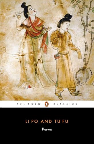 Li Po and Tu Fu: Poems Selected and Translated with an Introduction and Notes (Penguin Classics) (9780140442724) by Tu Fu; Li Po