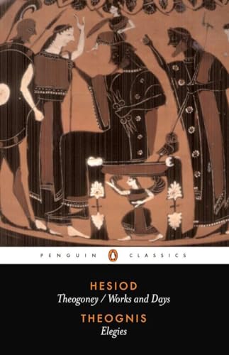 Beispielbild fr Hesiod and Theognis : Theogony, Works and Days, and Elegies zum Verkauf von Better World Books