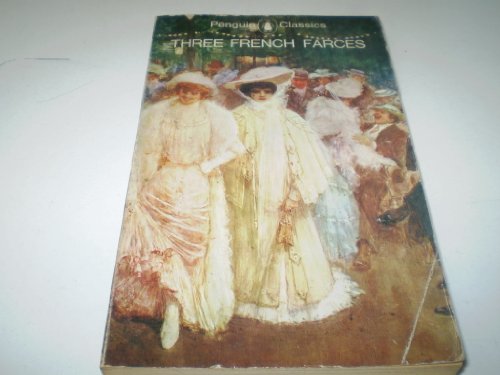Imagen de archivo de Three French Farces (Penguin Classics) a la venta por A Cappella Books, Inc.