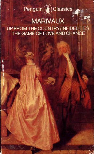 9780140443035: Up from the Country; Infidelities; the Game of Love And Chance (Classics)