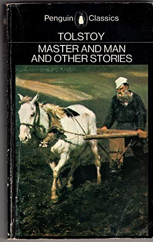 Master and Man and Other Stories - Tolstoy, Leo