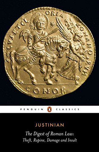 9780140443431: The Digest of Roman Law: Theft, Rapine, Damage and Insult (Penguin Classics)