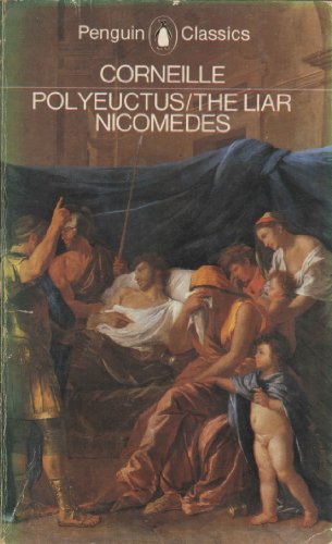 9780140443493: Polyeuctus; the Liar; Nicomedes (Classics)