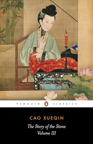 Beispielbild fr The Story of the Stone: a Chinese Novel: Vol 3, The Warning Voice (Penguin Classics) zum Verkauf von WorldofBooks