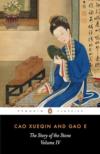 The Story of the Stone, or The Dream of the Red Chamber, Vol. 4: The Debt of Tears (9780140443714) by Cao Xuequin; Gao E