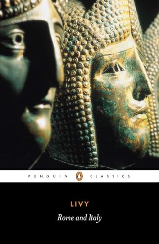 Stock image for Rome and Italy: Books VI-X of the History of Rome from its Foundation (Penguin Classics) (Bks.6-10) for sale by Ergodebooks