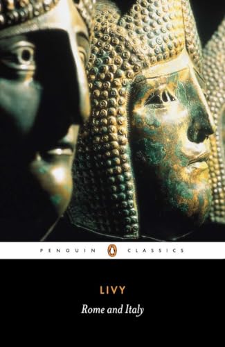 Stock image for Rome and Italy: Books VI-X of The History of Rome from Its Foundation (Penguin Classics) for sale by Flip Your Wig