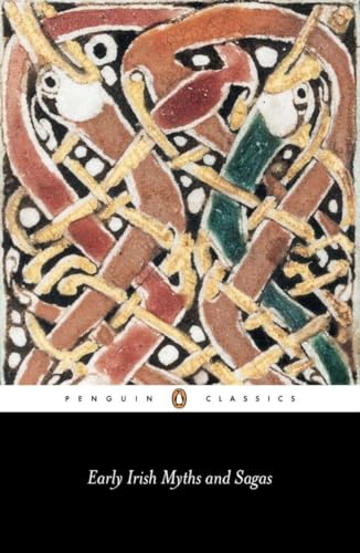 9780140443974: Early Irish Myths and Sagas (Penguin Classics)