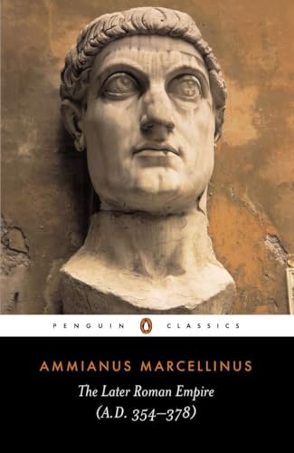 Beispielbild fr The Later Roman Empire: A.D. 354-378 (Penguin Classics) zum Verkauf von Ergodebooks