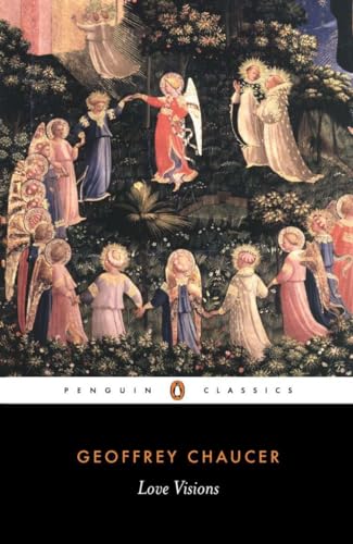 Stock image for Geoffrey Chaucer: Love Visions (Penguin Classics) for sale by SecondSale