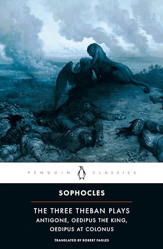 9780140444254: The Three Theban Plays: 'Antigone', 'Oedipus the King', 'Oedipus at Colonus' (Penguin Classics)