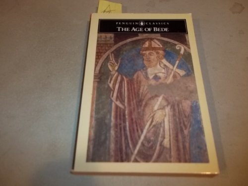9780140444377: The Age of Bede: Bede's "Life of St.Cuthbert", Eddius Stephanus' "Life of Wilfrid" and Other Works