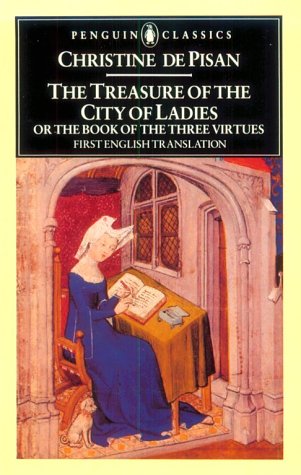 9780140444537: The Treasure Of The City Of Ladies Or The Book Of The Three Virtues