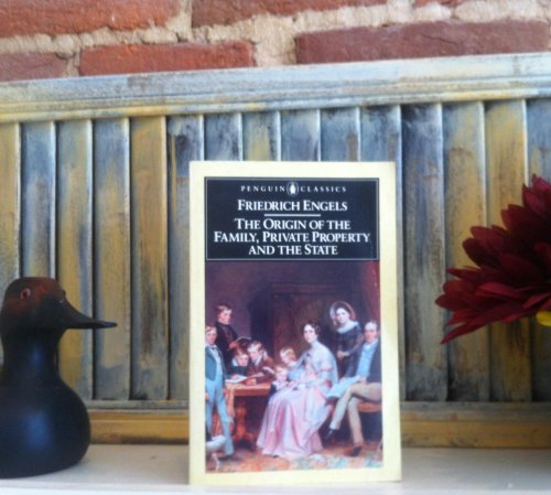 Stock image for The Origin of the Family, Private Property, and the State (Classics) for sale by HPB-Emerald