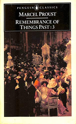 Stock image for Remembrance of Things Past, Vol.3: The Captive; the Fugitive; Time Regained: v. 3 (Classics) for sale by WorldofBooks