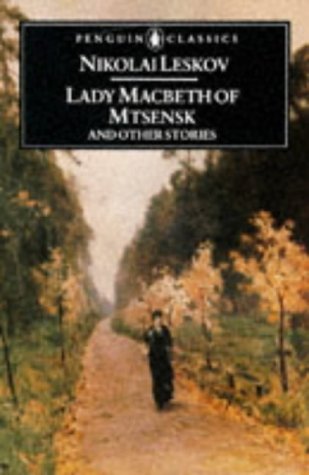 Stock image for Lady Macbeth of Mtsensk and Other Stories (Penguin Classics) for sale by Goodwill