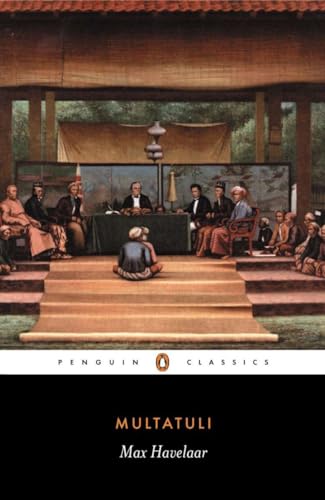 9780140445169: Max Havelaar: Or the Coffee Auctions of the Dutch Trading Company (Penguin Classics)