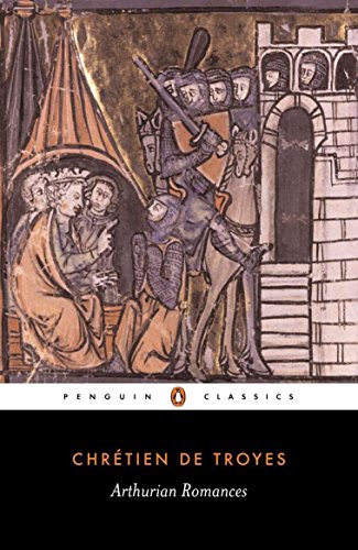 9780140445213: Arthurian Romances: Chretien De Troyes (Penguin Classics)
