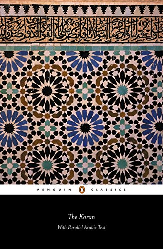 Stock image for The Koran: With Parallel Arabic Text (Penguin Classics) (Arabic Edition) Anonymous and Dawood, N. J. for sale by Ocean Books