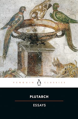 Beispielbild fr Plutarch: Essays (Penguin Classics) zum Verkauf von Powell's Bookstores Chicago, ABAA